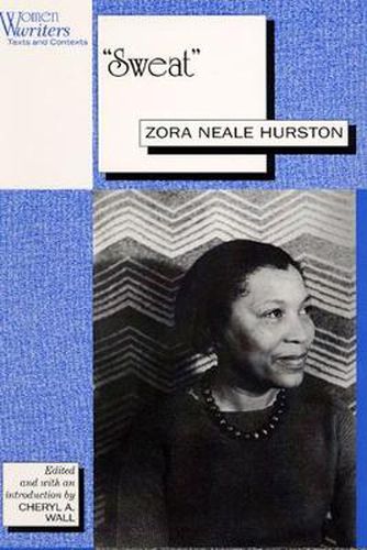 Sweat: Written by Zora Neale Hurston