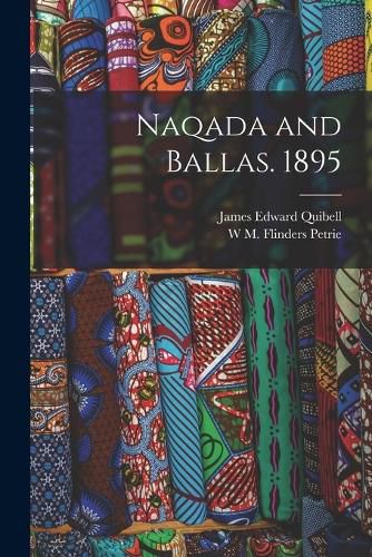 Naqada and Ballas. 1895