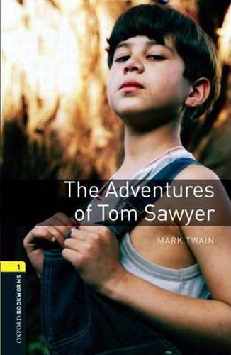 Cover image for Oxford Bookworms Library: Level 1:: The Adventures of Tom Sawyer