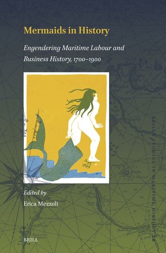 Cover image for Mermaids in History: Engendering Maritime Labour and Business History, 1700-1900