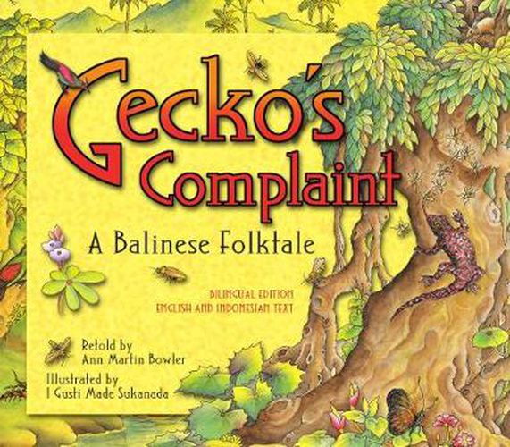 Cover image for Gecko's Complaint: A Balinese Folktale