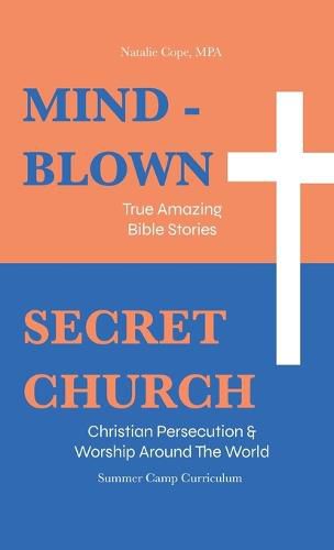 Cover image for Mind-Blown: True Amazing Bible Stories: Summer Camp Curriculum (Two Books in One)