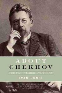 Cover image for About Chekhov: The Unfinished Symphony