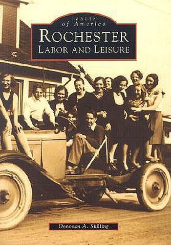 Cover image for Rochester: Labor and Leisure