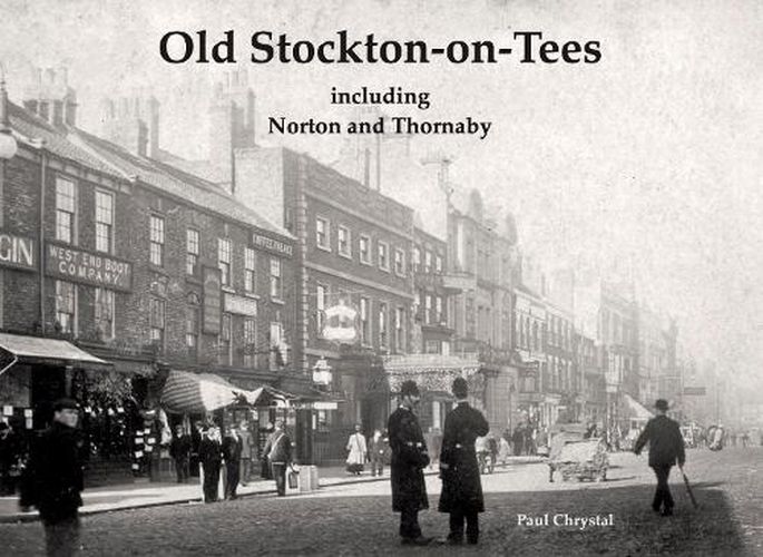 Old Stockton-on-Tees: including Norton and Thornaby