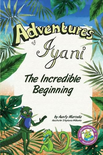 Cover image for Adventures of Iyani: The Incredible Beginning