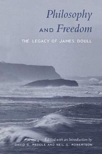 Cover image for Philosophy and Freedom: The Legacy of James Doull