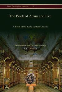 Cover image for The Book of Adam and Eve: A Book of the Early Eastern Church