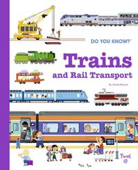 Cover image for Do You Know?: Trains and Rail Transport