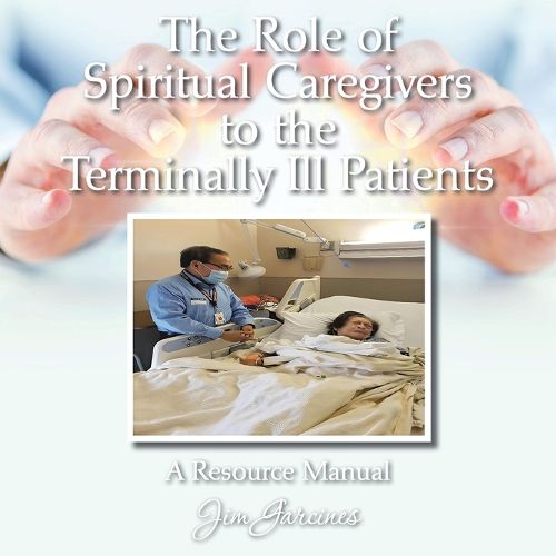 Cover image for The Role of Spiritual Caregivers to the Terminally Ill Patients