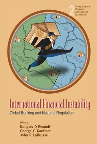 Cover image for International Financial Instability: Global Banking And National Regulation