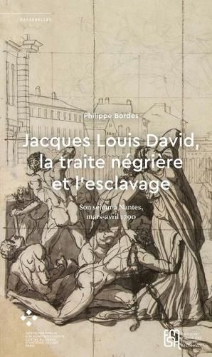 Cover image for Jacques Louis David, La Traite Negriere Et l'Esclavage