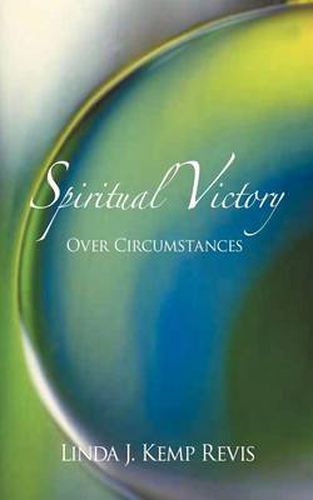 Cover image for Spiritual Victory Over Circumstances