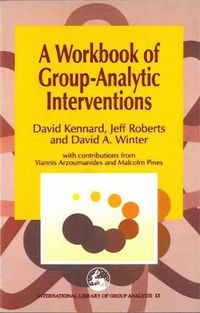 Cover image for A Workbook of Group-Analytic Interventions