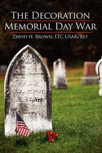 Cover image for The Decoration/Memorial Day War