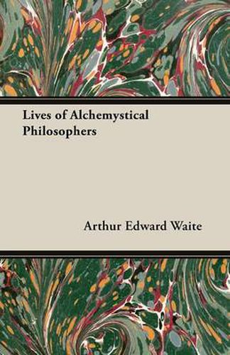 Cover image for Lives of Alchemystical Philosophers