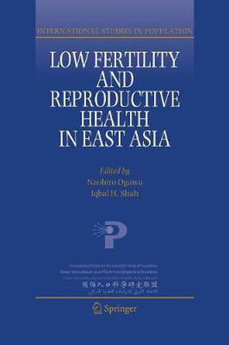 Cover image for Low Fertility and Reproductive Health in East Asia