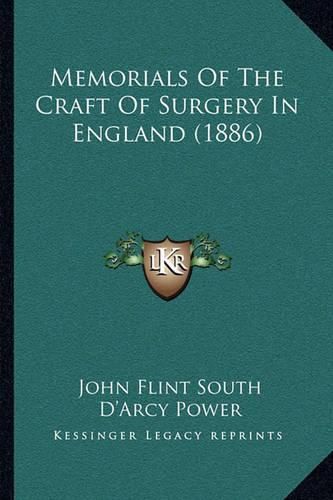 Memorials of the Craft of Surgery in England (1886)