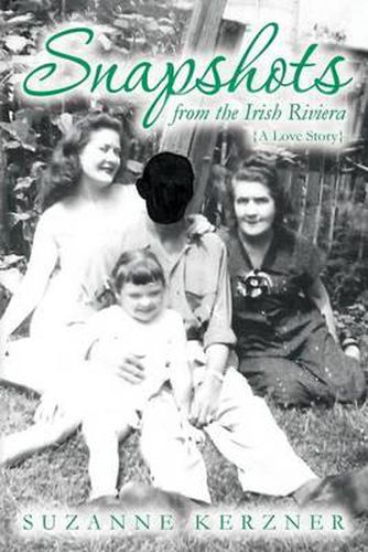 Cover image for Snapshots from the Irish Riviera: A Love Story