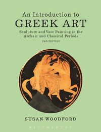 Cover image for An Introduction to Greek Art: Sculpture and Vase Painting in the Archaic and Classical Periods