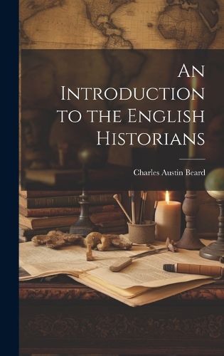 Cover image for An Introduction to the English Historians