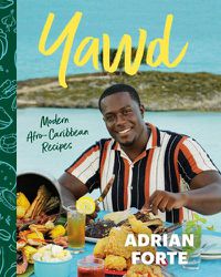 Cover image for Yawd: Modern Afro-Caribbean Recipes