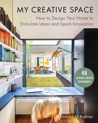 Cover image for My Creative Space: How to Design Your Home to Stimulate Ideas and Spark Innovation