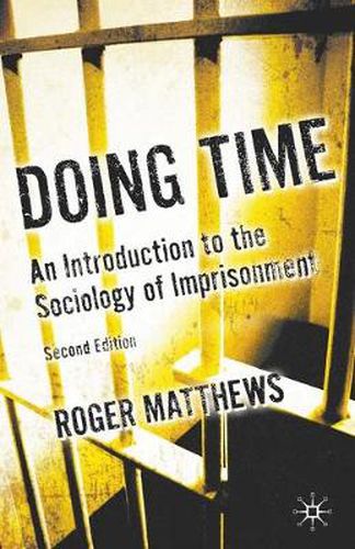 Cover image for Doing Time: An Introduction to the Sociology of Imprisonment