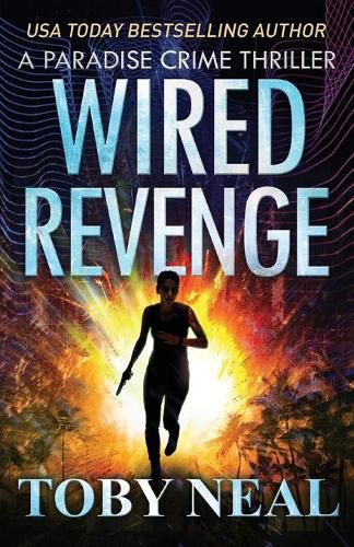 Cover image for Wired Revenge: Vigilante Justice Thriller Series