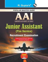 Cover image for AAI Junior Assistant (Fire Service) Recruitement Exam Guide