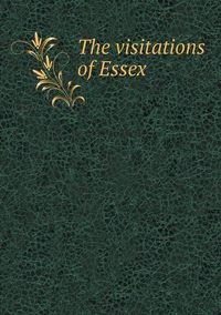 Cover image for The visitations of Essex