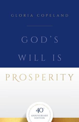 Cover image for God's Will Is Prosperity: 40th Anniversary Edition with Bonus Content