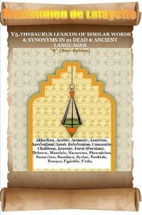 Cover image for V5. Thesaurus Lexicon of Similar Words & Synonyms in 21 Dead & Ancient Languages