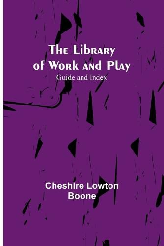 Cover image for The Library of Work and Play