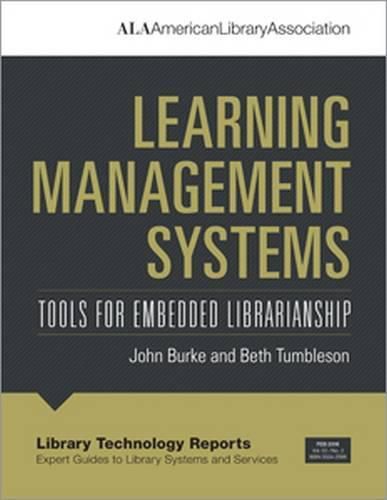 Learning Management Systems: Tools for Embedded Librarianship