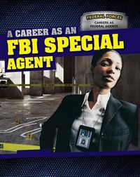 Cover image for A Career as an FBI Special Agent