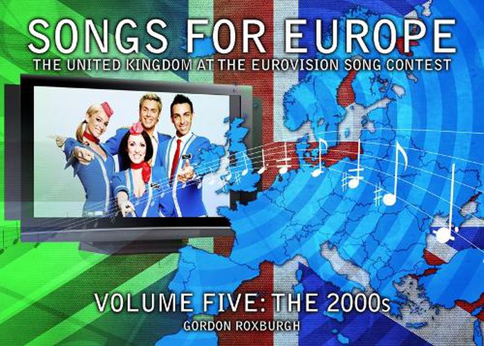 Cover image for Songs for Europe: The United Kingdom at the Eurovision Song Contest: The 2000s 5
