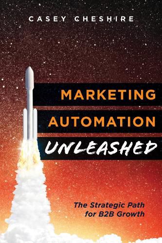 Cover image for Marketing Automation Unleashed: The Strategic Path for B2B Growth