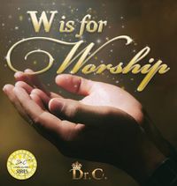 Cover image for W is for Worship