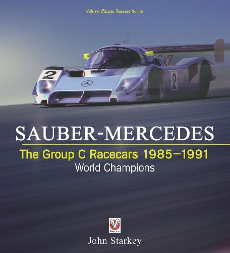 Cover image for SAUBER-MERCEDES - The Group C Racecars 1985-1991: World Champions