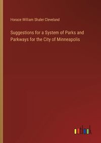 Cover image for Suggestions for a System of Parks and Parkways for the City of Minneapolis