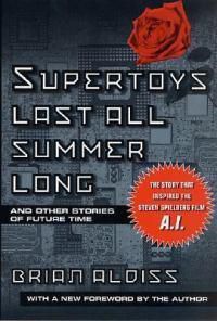 Cover image for Supertoys Last All Summer Long: and Other Short Stories