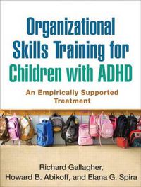 Cover image for Organizational Skills Training for Children with ADHD: An Empirically Supported Treatment