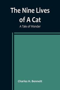 Cover image for The Nine Lives of A Cat