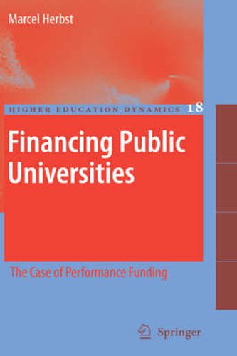 Cover image for Financing Public Universities: The Case of Performance Funding