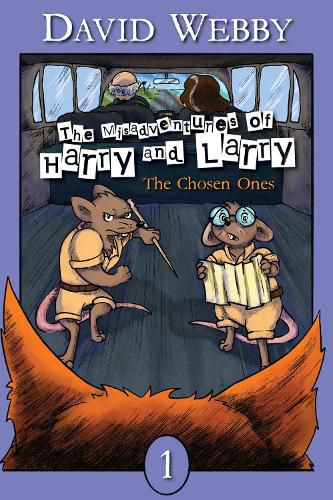 The Misadventures of Harry and Larry: The Chosen Ones