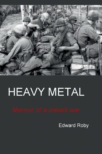 Cover image for Heavy Metal: Memoir of a distant war