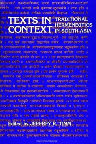 Cover image for Texts in Context: Traditional Hermeneutics in South Asia