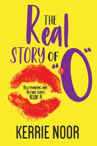 Cover image for The Real Story Of O