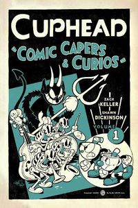 Cover image for Cuphead Volume 1: Comic Capers & Curios